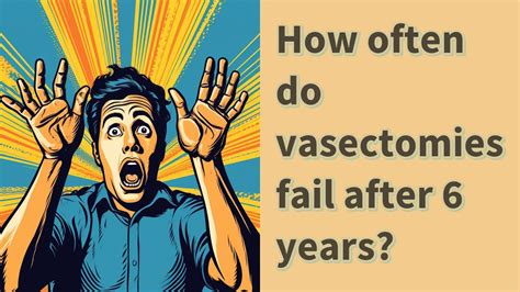 vasectomy failure after 6 years.